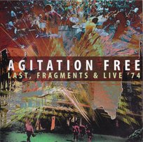 Last Fragments Live 74 Live At Kesselhaus Berlin 2013 Agitation Free