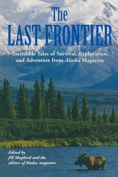 Last Frontier - Alaska Magazine