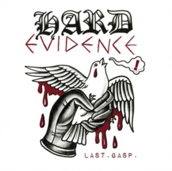Last Gasp - Hard Evidence