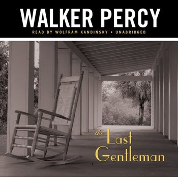 Last Gentleman - Percy Walker