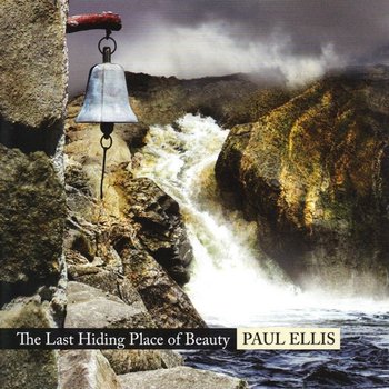 Last Hiding Place of Beauty - Paul Ellis