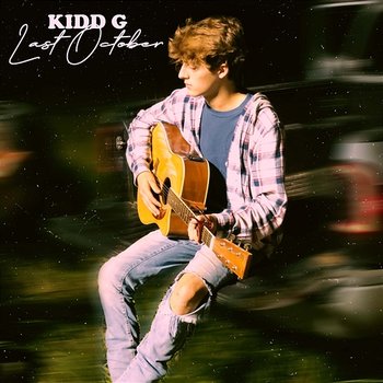 Last October - Kidd G