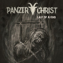 Last Of A Kind Panzerchrist