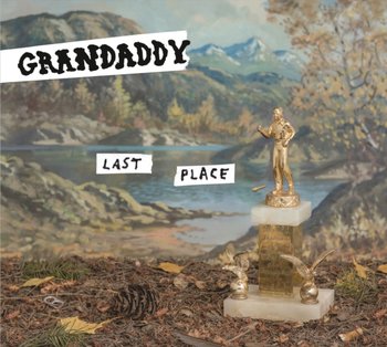 Last Place - Grandaddy