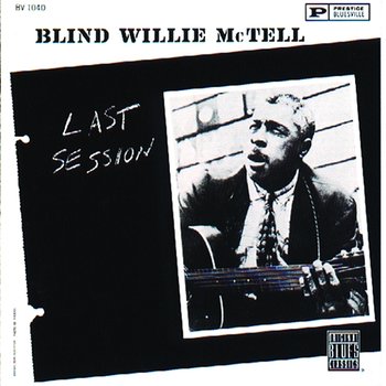 Last Session - Blind Willie McTell