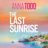 Last Sunrise - audiobook Todd Anna