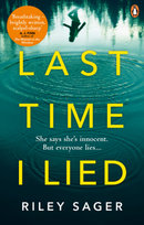 Last Time I Lied: The New York Times bestseller perfect for fans of A. J. Finn's The Woman in the Window Sager Riley