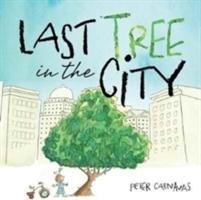 Last Tree in the City - Carnavas Peter