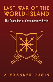 Last War of the World-Island - Dugin Alexander