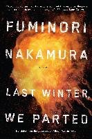Last Winter We Parted - Nakamura Fuminori