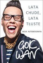 Lata chude, lata tłuste. Moja autobiografia Wan Gok