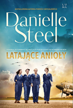 Latające anioły - Steel Danielle