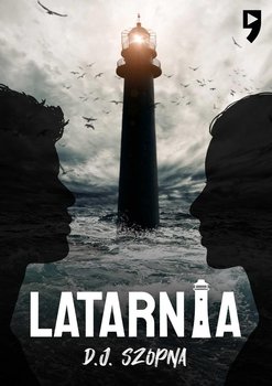 Latarnia - D. J. Szopna