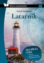 Latarnik. Lektura z opracowaniem Sienkiewicz Henryk