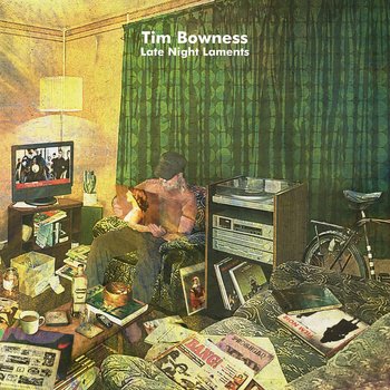 Late Night Laments - Bowness Tim