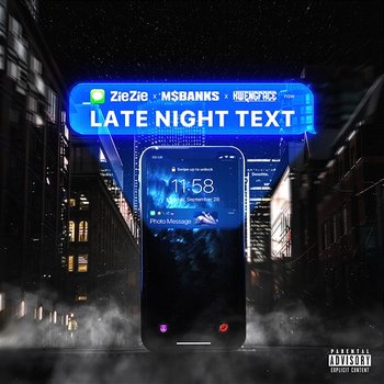 Late Night Text - ZieZie feat. Ms Banks & Kwengface