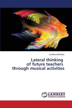 Lateral thinking of future teachers through musical activities - Muntean Loredana