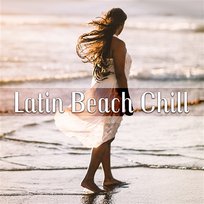 Latin Beach Chill: Viva Summer Party del Mar, Best Latin Music for Dancing, Total Relaxation Reggaeton & Latin House World Hill Latino Band, Latino Dance Music Academy