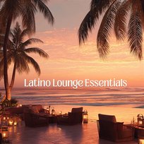 Latino Lounge Essentials Amar Santo & ChillTide