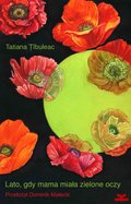 Lato, gdy mama miała zielone oczy - ebook epub - Tîbuleac Tatiana