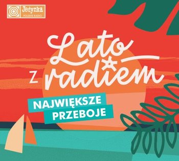 Lato z radiem. Największe przeboje - Various Artists