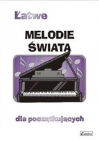 Łatwe Melodie świata dla początkujących Agnieszka Górecka
