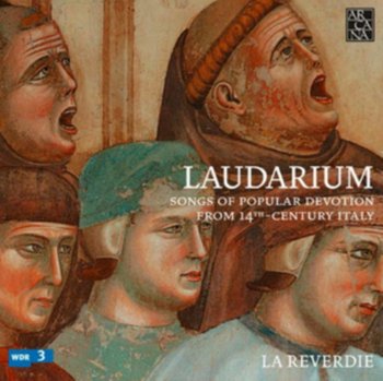 Laudarium: Songs Of Popular Devotion From 14th Century Italy - La Reverdie