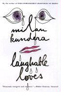 Laughable Loves Kundera Milan