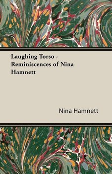 Laughing Torso - Reminiscences of Nina Hamnett - Hamnett Nina