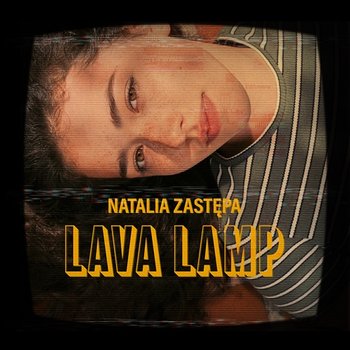Lava Lamp - Natalia Zastępa