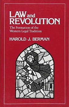 Law and Revolution, I - Berman Harold J.