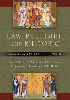 Law, Rulership, and Rhetoric - Benson Robert L.