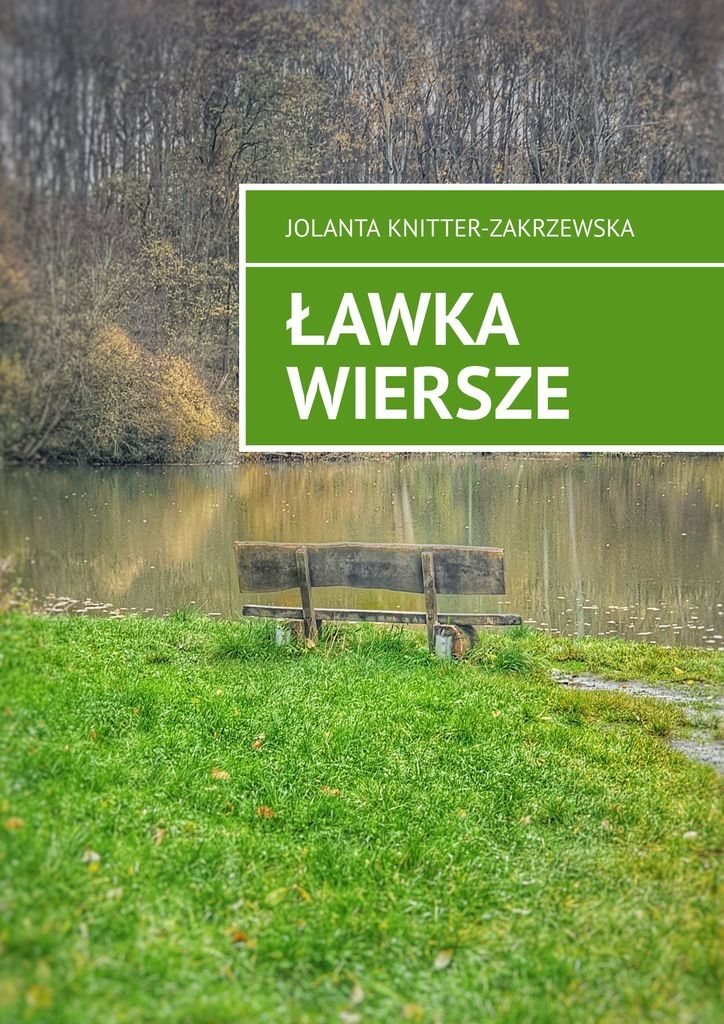 Ławka Wiersze - Knitter-Zakrzewska Jolanta | Ebook Sklep EMPIK.COM