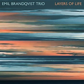 Layers Of Life, płyta winylowa - Emil Brandqvist Trio