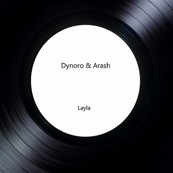 Layla - Dynoro, Arash