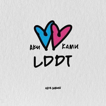 LDDT - Aziz Harun