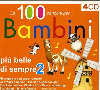 Le 100 Canzoni Piu Belle Per Bambini 2 - Various Artists