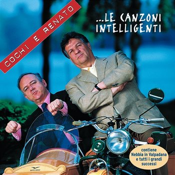 Le Canzoni Intelligenti - Cochi e Renato