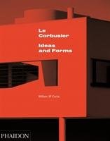 Le Corbusier Ideas & Forms - Curtis William J. R.