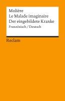 Le Malade imaginaire / Der eingebildete Kranke - Moliere