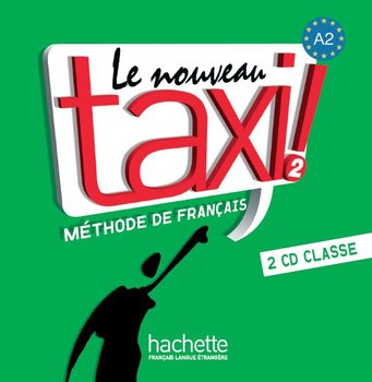 Le Nouveau Taxi 2. CD do podręcznika - Capelle Guy, Menand Robert