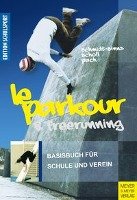 Le Parkour & Freerunning - Schmidt-Sinns Jurgen, Scholl Saskia, Pach Alexander