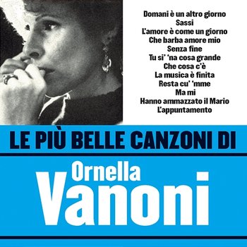 Le più belle canzoni di Ornella Vanoni - Ornella Vanoni