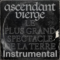 Le Plus Grand Spectacle De La Terre Ascendant Vierge