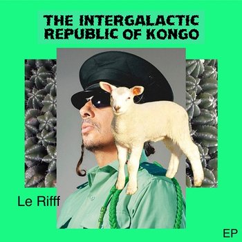 Le Rifff EP - The Intergalactic Republic Of Kongo