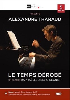 Le Temps Derobe - Tharaud Alexandre, Les Violons Du Roy