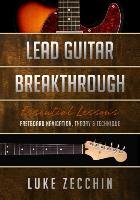 Lead Guitar Breakthrough - Zecchin Luke