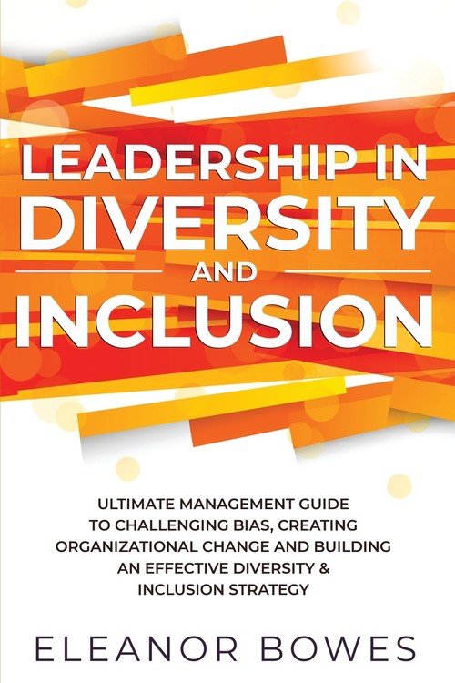 Leadership in Diversity and Inclusion - W opisie | Książka w Empik