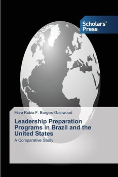 Leadership Preparation Programs in Brazil and the United States - Borges-Gatewood Mara Rubia F.