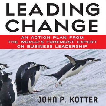 Leading Change - Kotter John